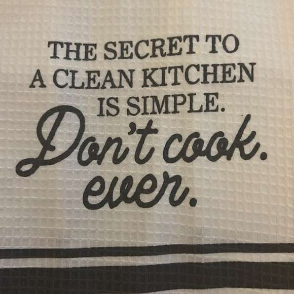Fun Kitchen towel set The Secret to a clean kitchen is simple. Don’t cook, Ever. - Picture 2 of 6